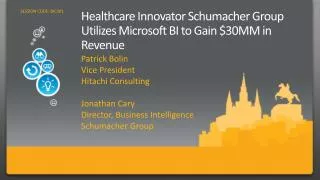 Healthcare Innovator Schumacher Group Utilizes Microsoft BI to Gain $30MM in Revenue