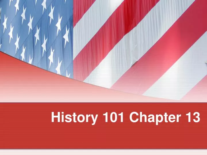 history 101 chapter 13
