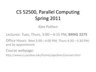 CS 52500, Parallel Computing Spring 2011
