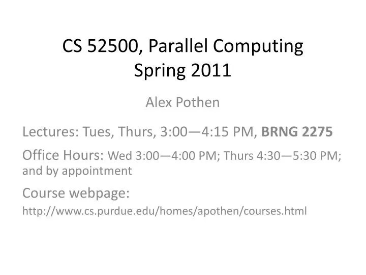 cs 52500 parallel computing spring 2011
