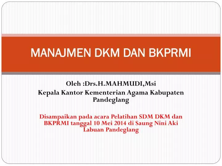 manajmen dkm dan bkprmi