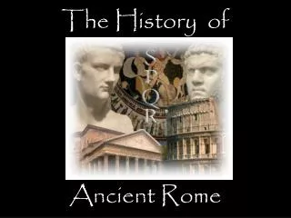 The History of Ancient Rome