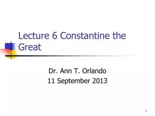 Lecture 6 Constantine the Great