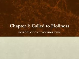 Chapter 1: Called to Holiness