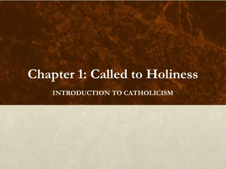 chapter 1 called to holiness