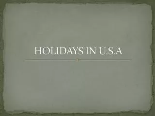 HOLIDAYS IN U.S.A