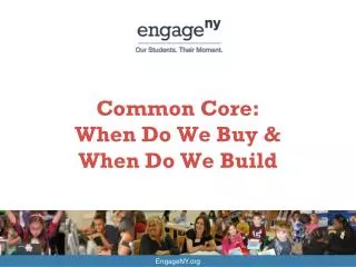 Common Core: When Do We Buy &amp; When Do We Build