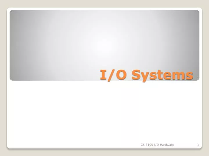 i o systems