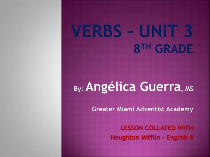 verbs unit 3 8 th grade