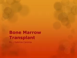 Bone Marrow Transplant