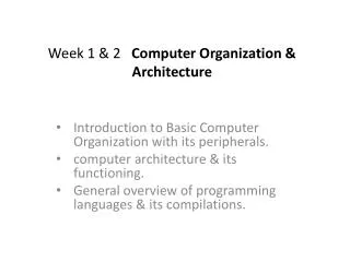 Week 1 &amp; 2 Computer Organization &amp; Architecture