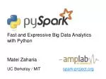 Fast and Expressive Big Data Analytics with Python - slide 1