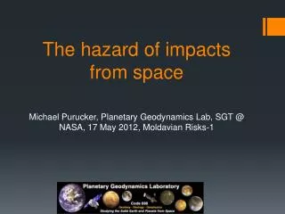 The hazard of impacts from space