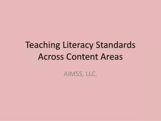 Teaching Literacy Standards Across Content Areas