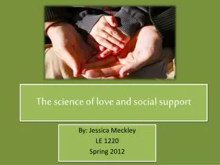 The science of love and social support