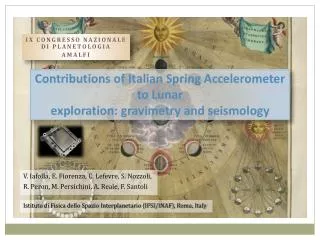 Contributions of Italian Spring Accelerometer to Lunar exploration: gravimetry and seismology