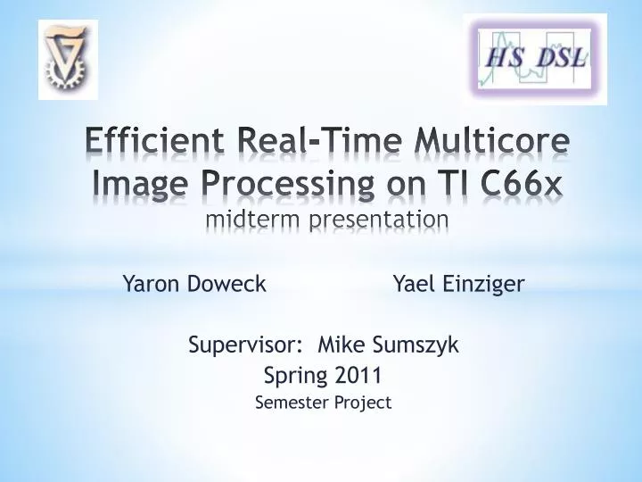 efficient real time multicore image processing on ti c66x midterm presentation