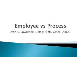 Employee vs Process