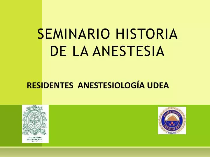 seminario historia de la anestesia