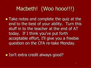 Macbeth! (Woo hooo !!!)