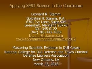 Applying SFST Science in the Courtroom