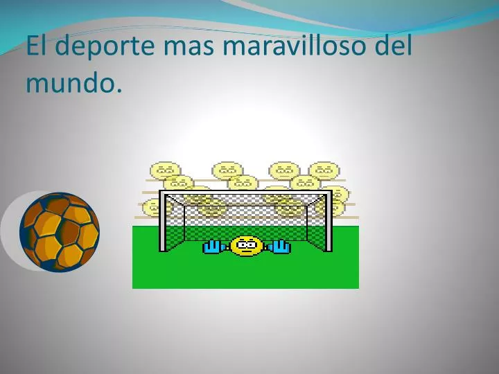 el deporte mas maravilloso del mundo