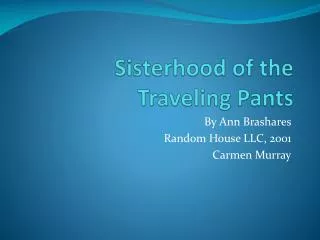 Sisterhood of the Traveling Pants