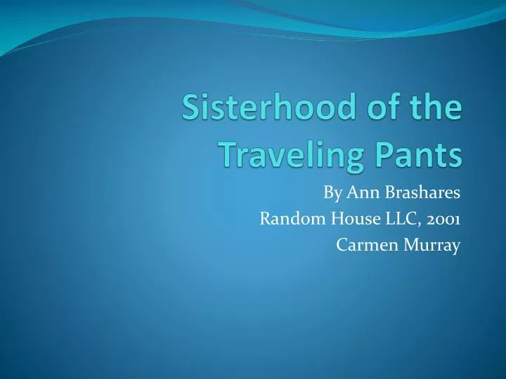 sisterhood of the traveling pants