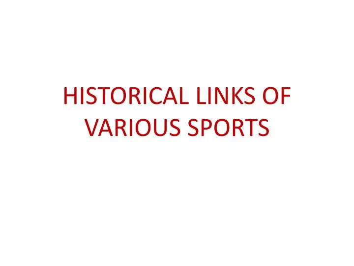 historical links of various sports