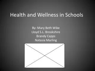 Health and Wellness in Schools