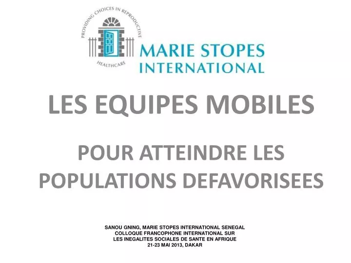 les equipes mobiles pour atteindre les populations defavorisees