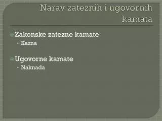 Narav zateznih i ugovornih kamata