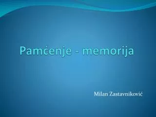 Pamćenje - memorija
