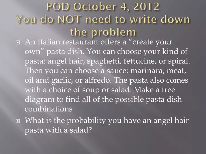 pod october 4 2012 you do not need to write down the problem