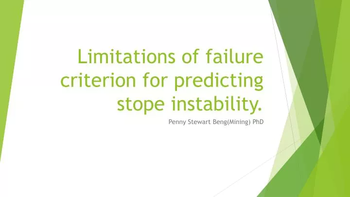 limitations of failure criterion for predicting stope instability