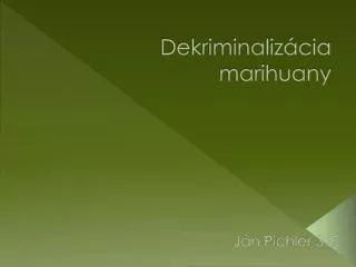 dekriminaliz cia marihuany