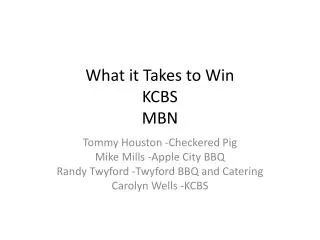 What it Takes to Win KCBS MBN