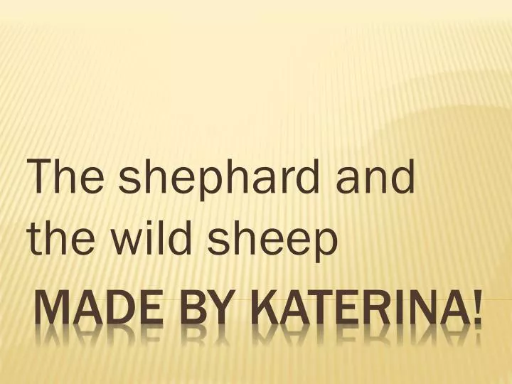 the shephard and the wild sheep