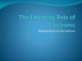 The Emerging Role of Electronic