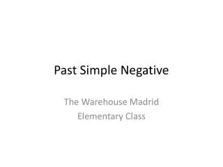 Past Simple Negative