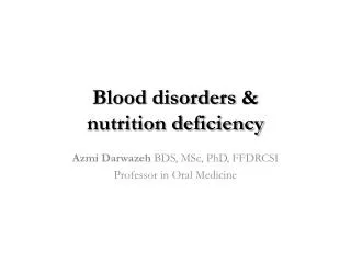 Blood disorders &amp; nutrition deficiency