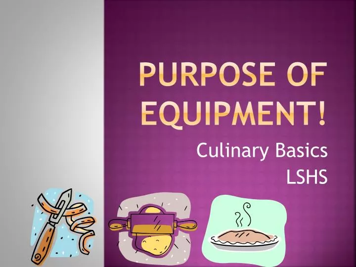 purpose of equipment
