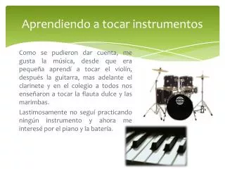 aprendiendo a tocar instrumentos