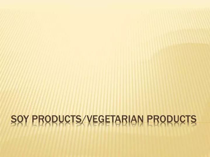 soy products vegetarian products