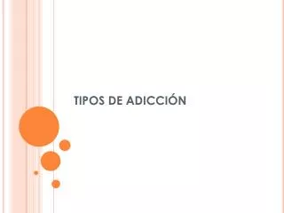 tipos de adicci n