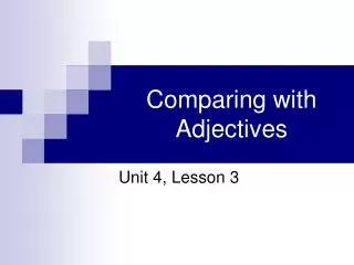 Comparing with Adjectives