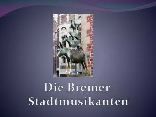 Die Bremer Stadtmusikanten