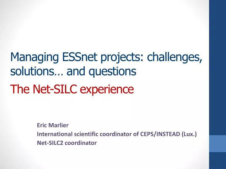 managing essnet projects challenges solutions and questions the net silc experience