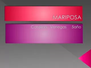 MARIPOSA