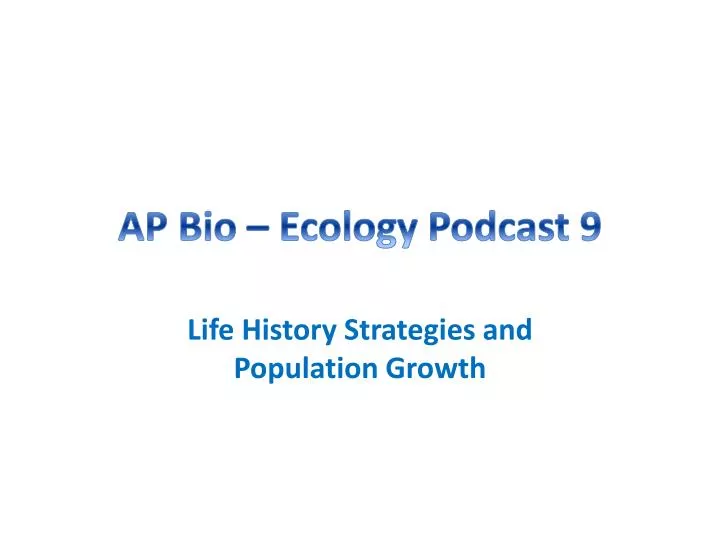 ap bio ecology podcast 9